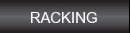Racking
