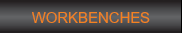 Workbenches