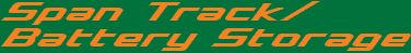 Span Track/Battery Storage